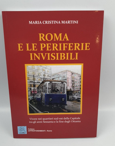 Roma periferie invisibili - le,